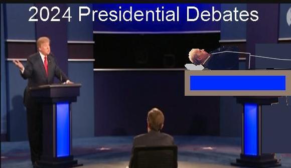 In the 2024 debates, we'd expect decrepit old Sleepy Joe to need frequent naps while Trump tells us about America First and Make America Great Again In the 2024 debates, we'd expect decrepit old Sleepy Joe to need frequent naps while Trump tells us about America First and Make America Great Again