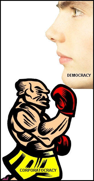 As long as corporations are the main deciding force in elections rather than the citizens, democracy will be impossible